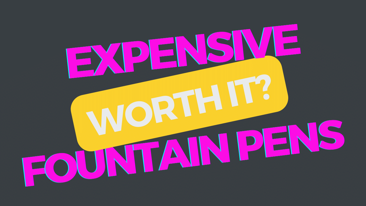 Expensive Fountain Pens: Are They Worth the Investment?