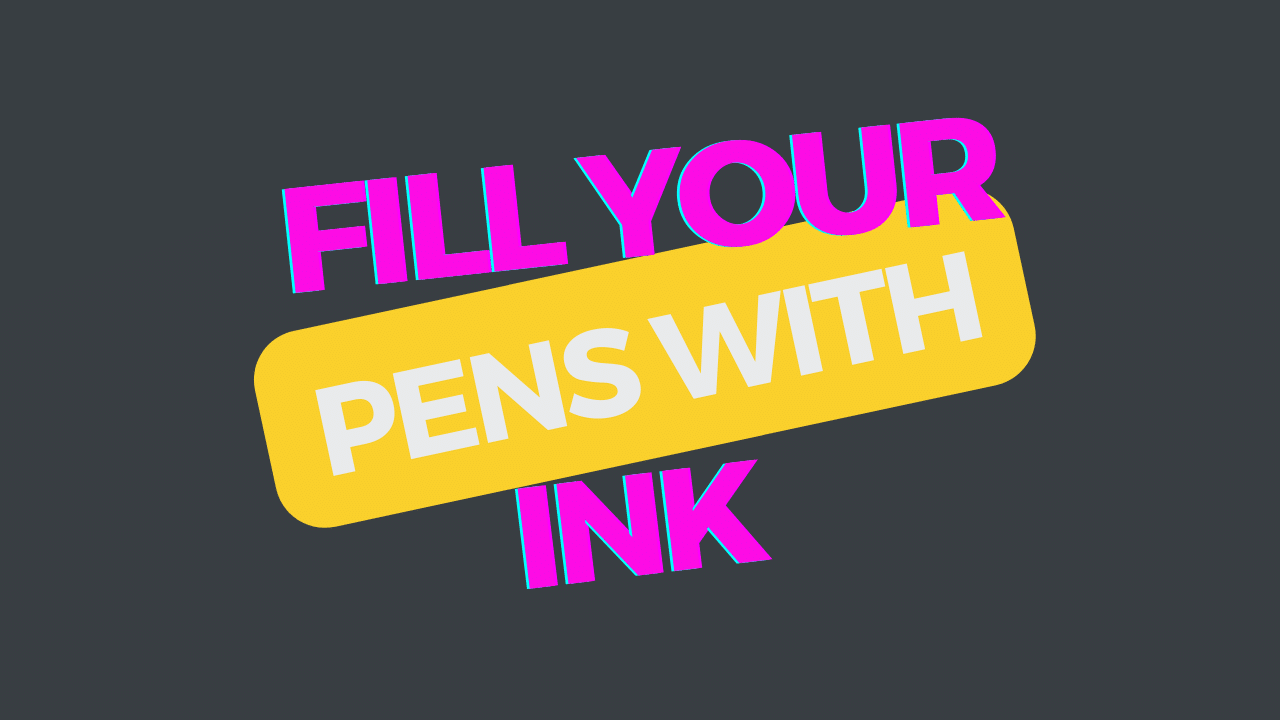 How to Fill a Fountain Pen With Ink: A Simple Guide